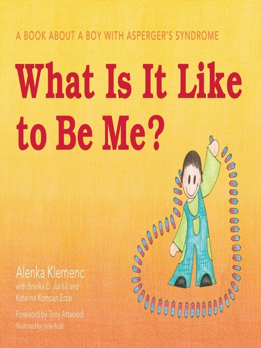 Title details for What Is It Like to Be Me? by Dr Anthony Attwood - Wait list